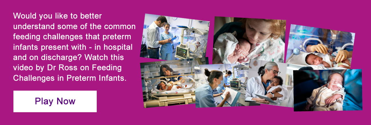 Would you like to better understand some of the common feeding challenges that preterm infants present with - in hospital and on discharge?