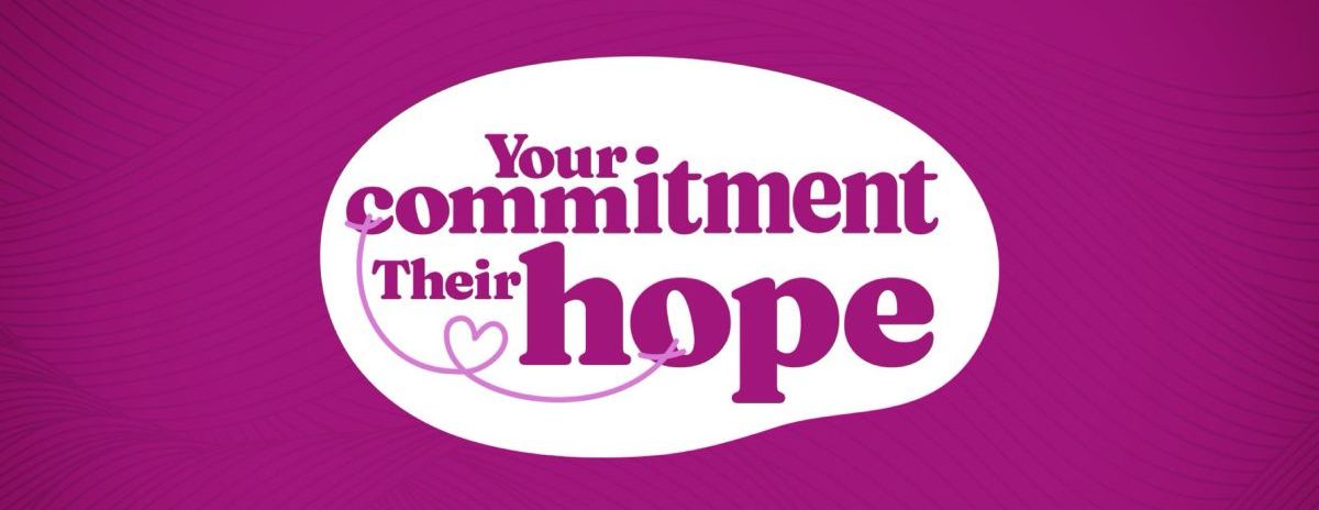 Your commitment their hope