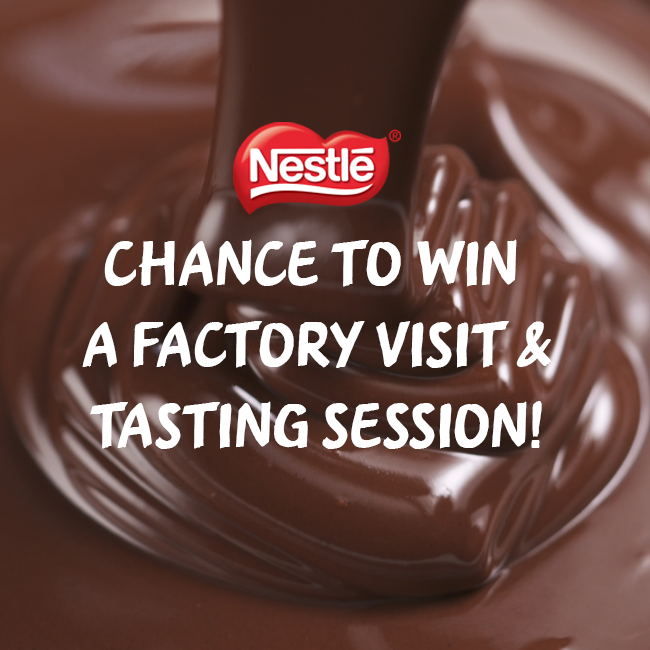 Nestle - Chance to win a factory visit & tasting session