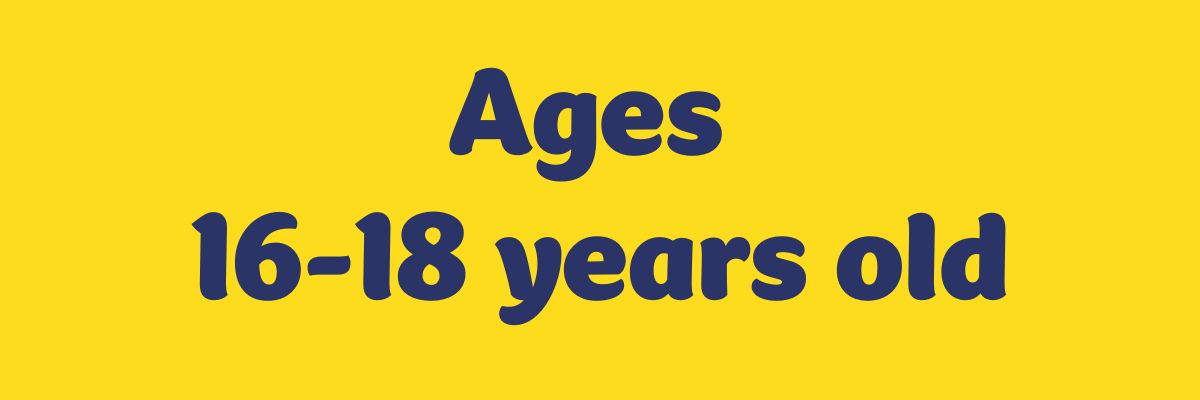 Ages 16-18 years old